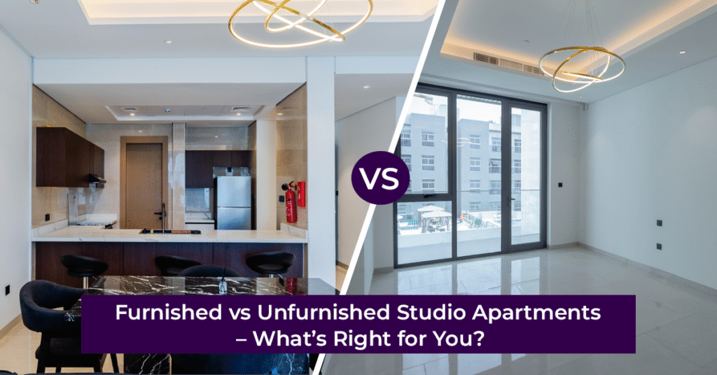 Furnished vs Unfurnished Studio Apartments – What’s Right for You?