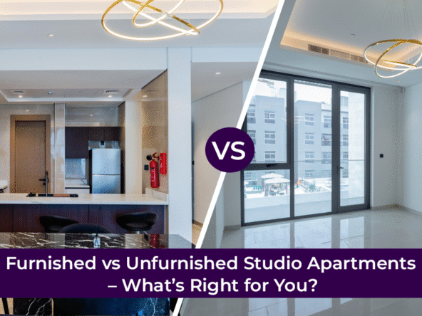 Furnished vs Unfurnished Studio Apartments – What’s Right for You?