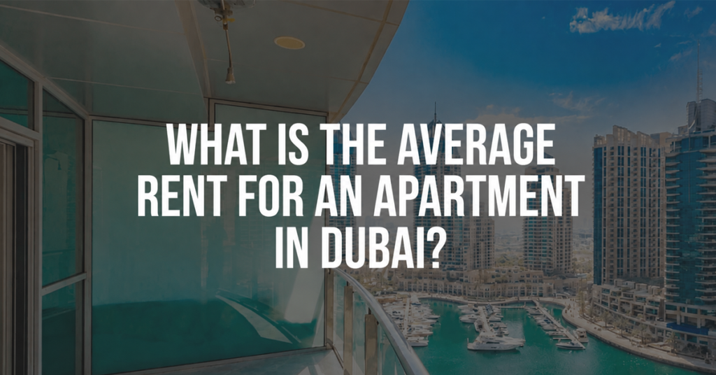 What is the average rent for an apartment in Dubai?