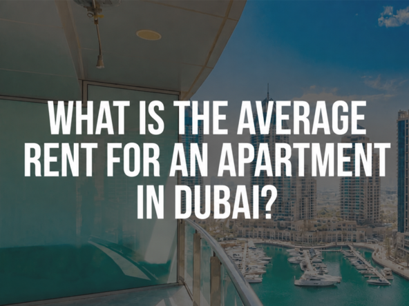 What is the average rent for an apartment in Dubai?